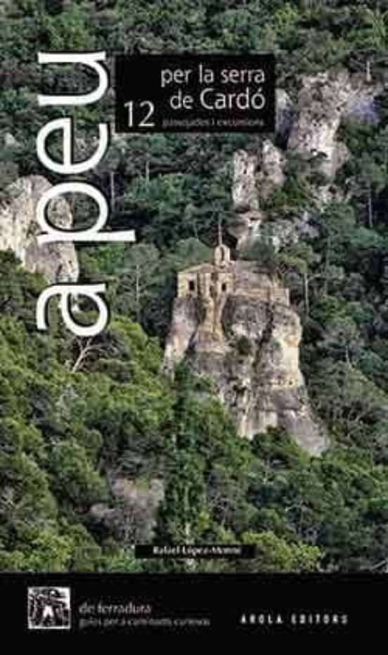 A Peu Per La Serra De Cardó