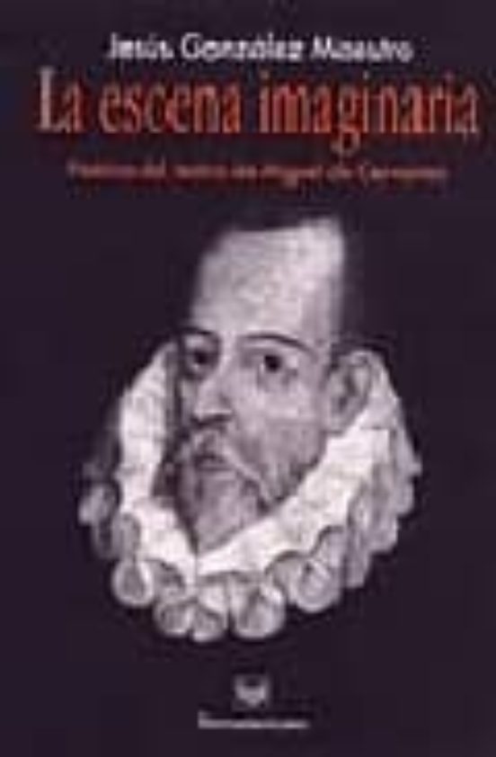 Poetica Del Teatro De Miguel De Cervantes