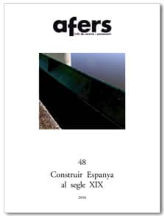 Afers 48: Construir Espanya Al Segle Xix
