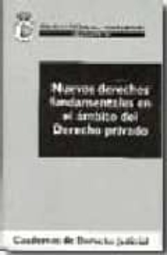Nuevos Derechos Fundamentales En El Ambito Del Derecho Privado