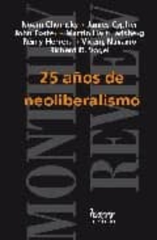 25 Años De Neoliberalismo