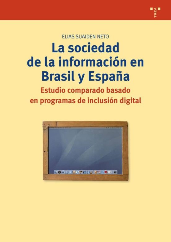 La Sociedad De La Informacion En Brasil Y España: Estudio Compara Do B