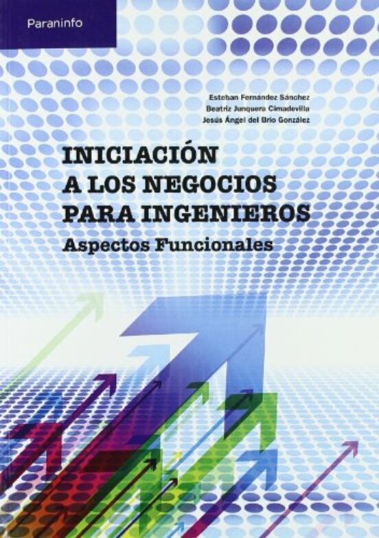 Iniciacion a los Negocios para Ingenieros