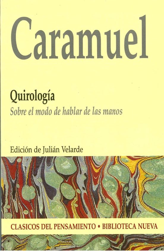 Caramuel: Quirologia: Sobre El Modo De Hablar De Las Manos
