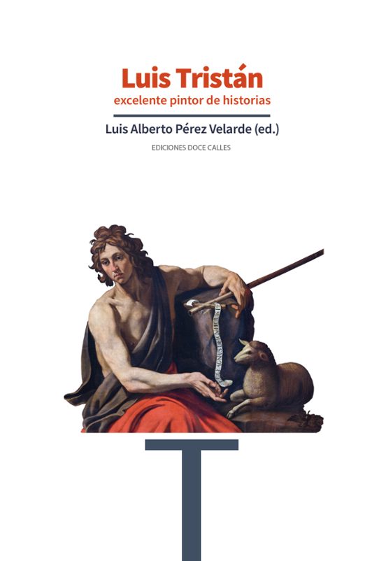 Luis Tristán Excelente Pintor De Historias