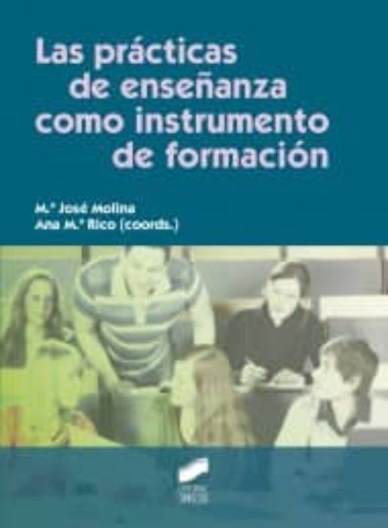 Las Practicas de Enseñanza Como Instrumento de Formacion