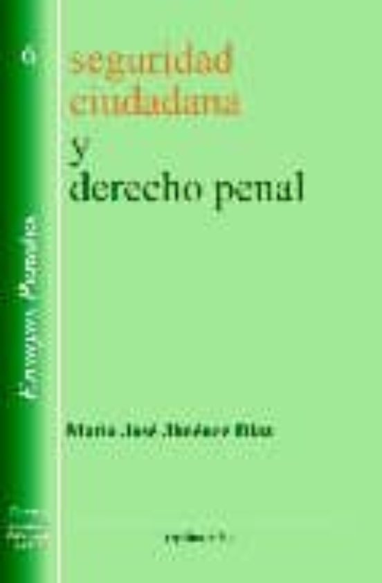 Seguridad Ciudadana Y Derecho Penal