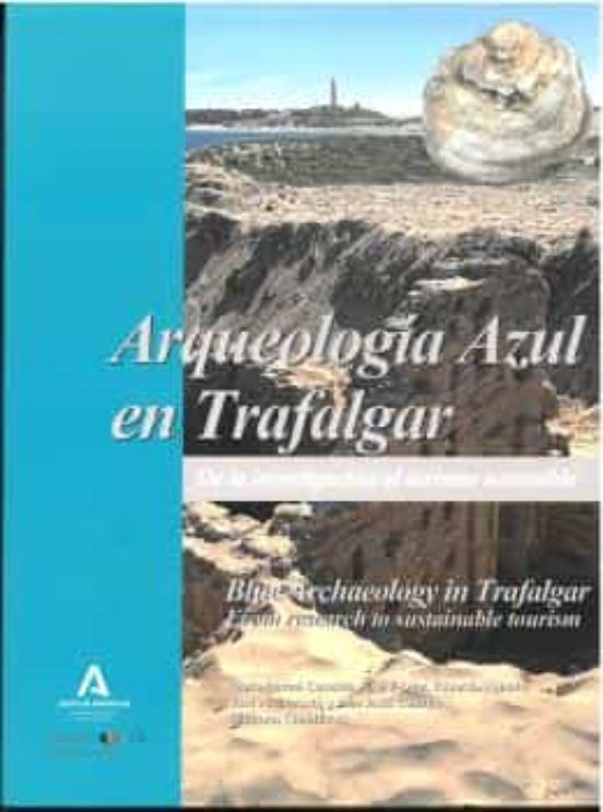 Arqueología Azul En Trafalgar/Blue Archaeology In Trafalgar