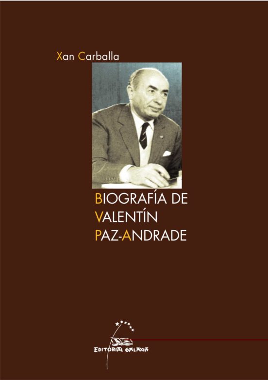 Biografia De Valentin Paz Andrade