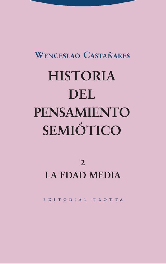Historia Del Pensamiento Semiotico 2: La Edad Media