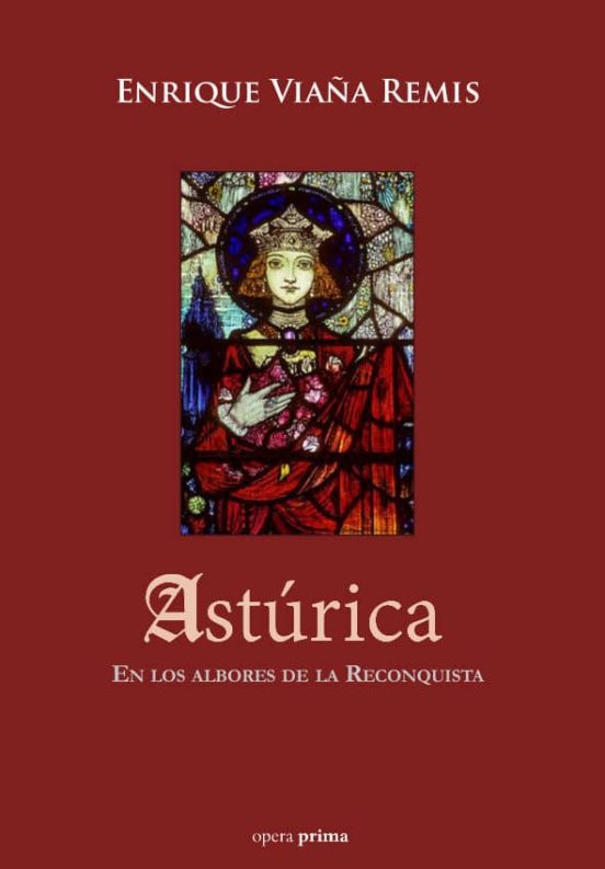 Asturica: En Los Albores De La Reconquista