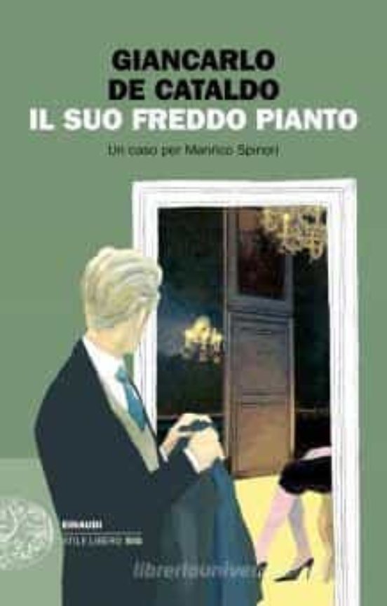 Il Suo Freddo Pianto. Un Caso per Manrico Spinori