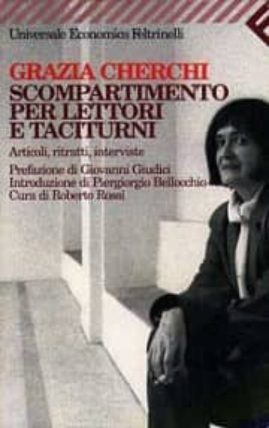 Scompartimento Per Lettori E Taciturni. Articoli Ritratti Inter Viste