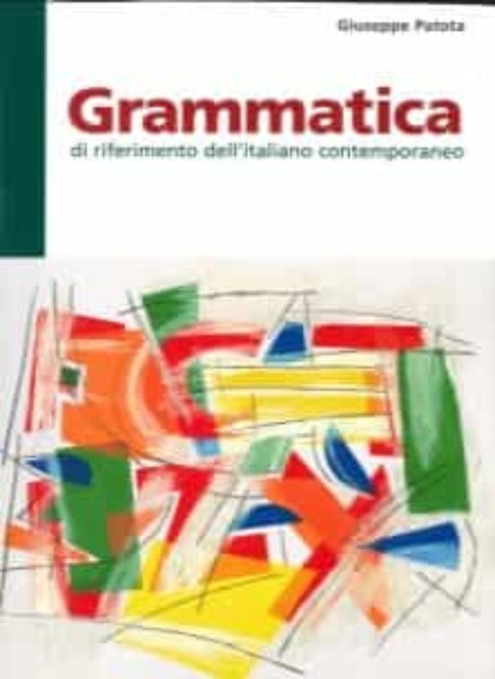 Grammatica. Di Riferimento Dell Italiano Contemporaneo