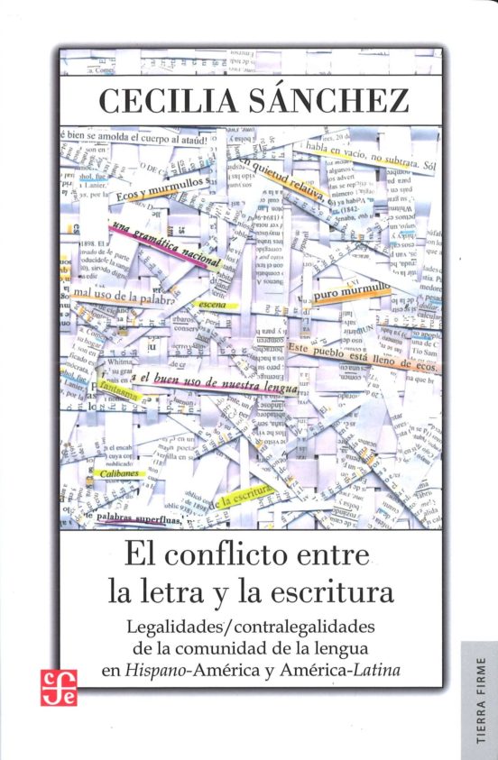 El Conflicto Entre La Letra Y La Escritura: Legalidades / Contral Egal