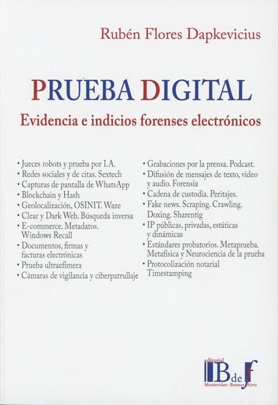 Prueba Digital. Evidencia E Indicios Forenses Electrónicos