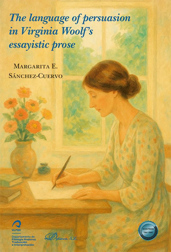 The Language Of Persuasion In Virginia Woolf’s Essayistic Pros