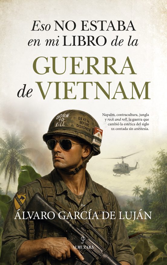 Eso no estaba en mi libro de la guerra de Vietnam