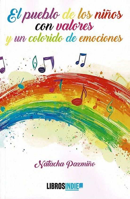 El Pueblo De Los Niños Con Valores Y Un Colorido De Emociones