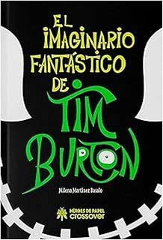 El Imaginario Fantastico De Tim Burton