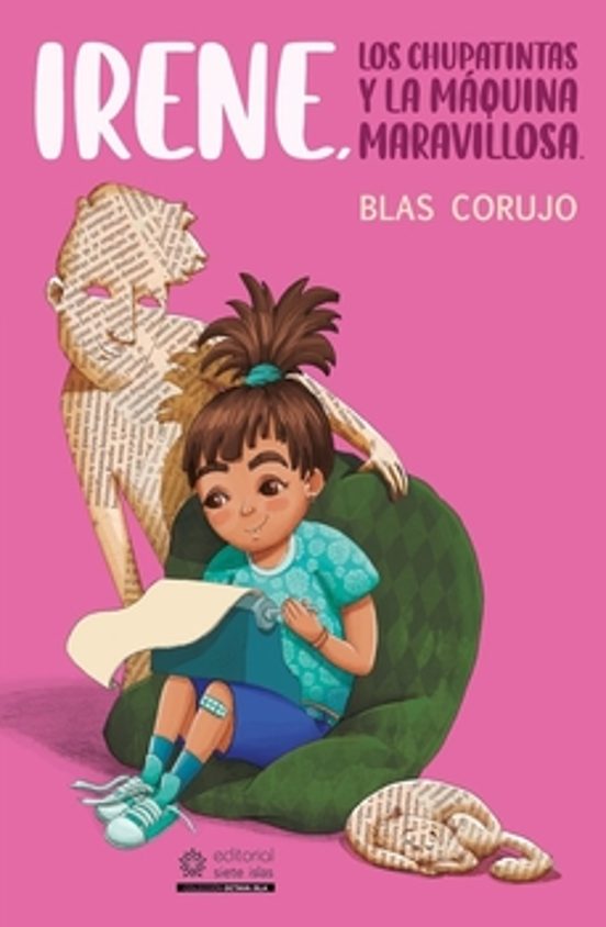 Irene los Chupatintas y la Máquina Maravillosa
