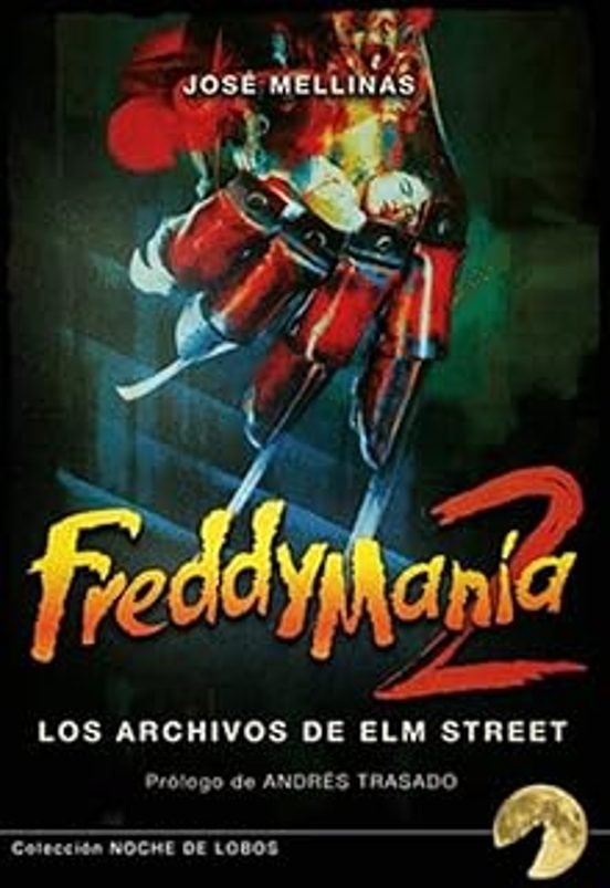 Freddymania 2. Los archivos de Elm Street