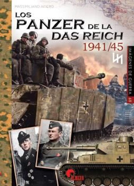 Los Panzer de la das Reich 1941 - 1945