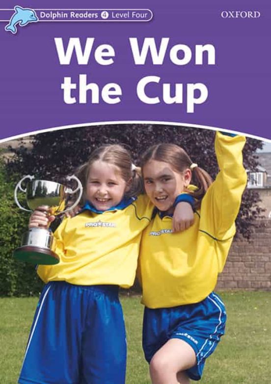 Dolphin Readers Level 4 - We Won The Cup