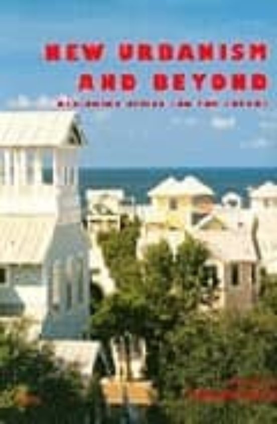 New Urbanism And Beyond