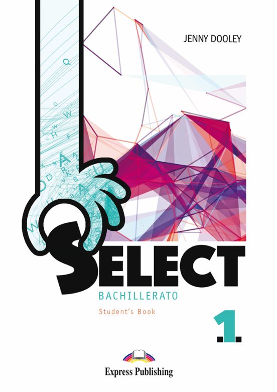 Select 1º Bachillerato Student Book