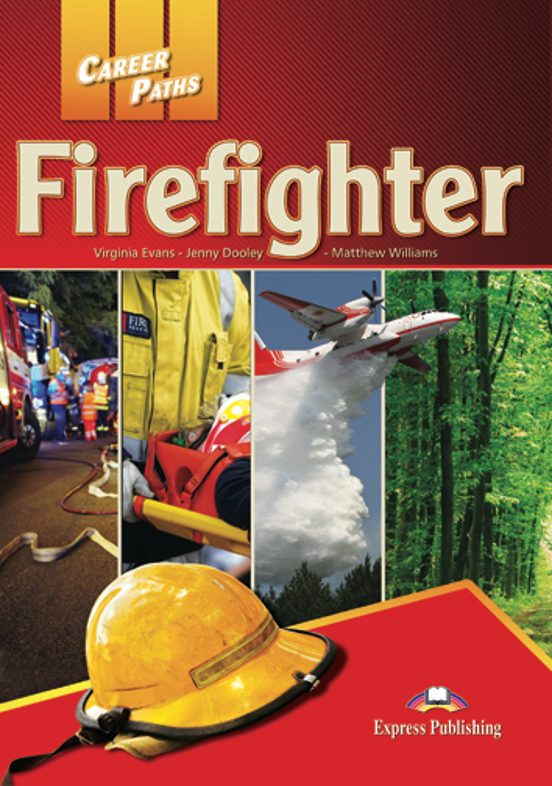 Firefighters Student S Book. Career Paths