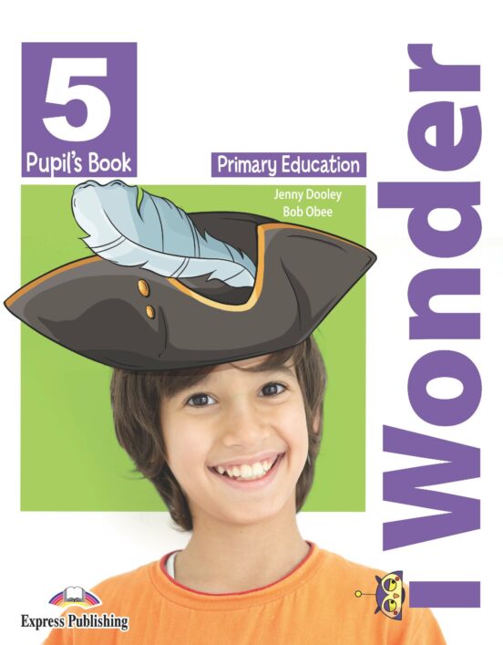 Iwonder 5º Educacion Primaria Pupils Book Ed 2019