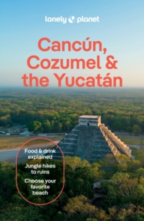 Lonely Planet Cancun Cozumel & The Yucatan
