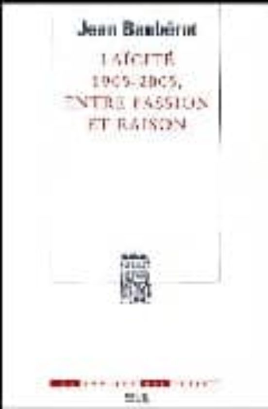Laicite 1905-2005 Entre Passion Et Raison