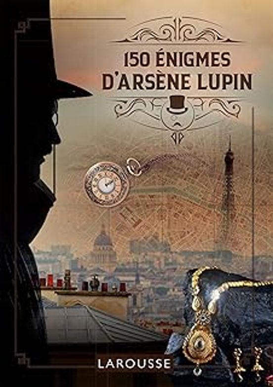 150 Énigmes Darsène Lupin