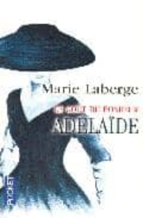 Le Goût Du Bonheur: Volume 2 Adélaïde