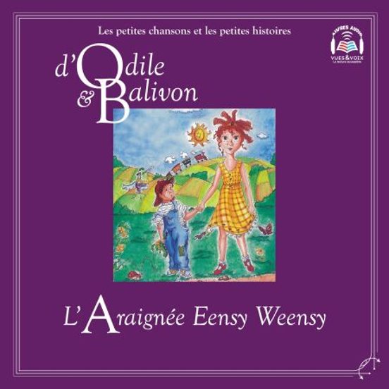 Odile Et Balivon : Laraignée Eensy Weensy