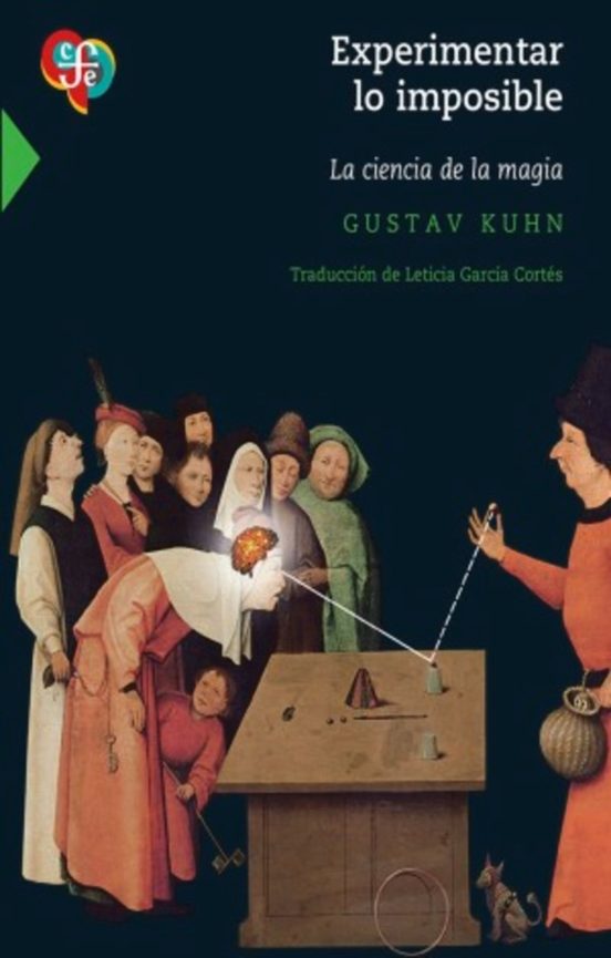 Experimentar Lo Imposible. La Ciencia De La Magia