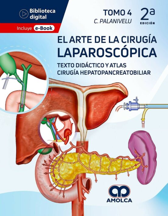 El Arte De La Cirugía Laparoscópica Tomo 4: Texto Didáctico Y Atlas. C