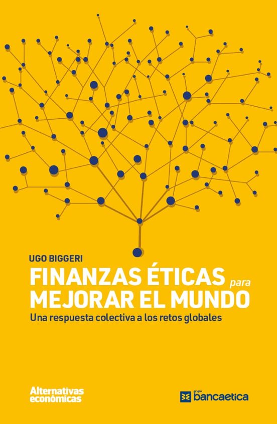 Finanzas Éticas Para Mejorar El Mundo