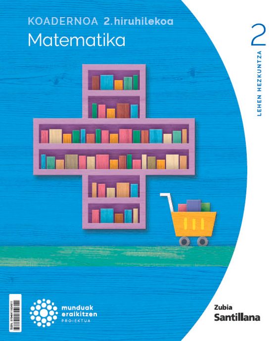 Koadernoa Matematika 2 Leh 2 Hiruhilekoa Munduak Eraikitzen