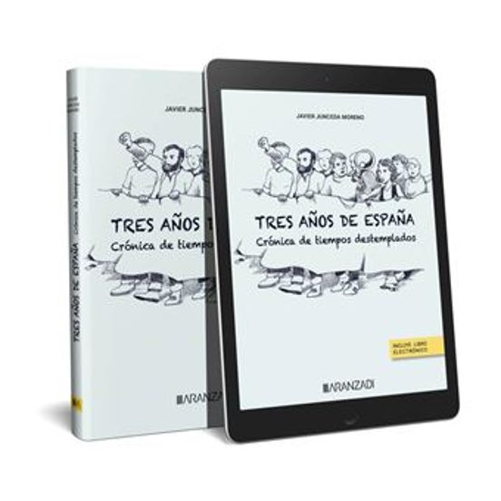 Tres Años de España.crónica de Tiempos Destemplados