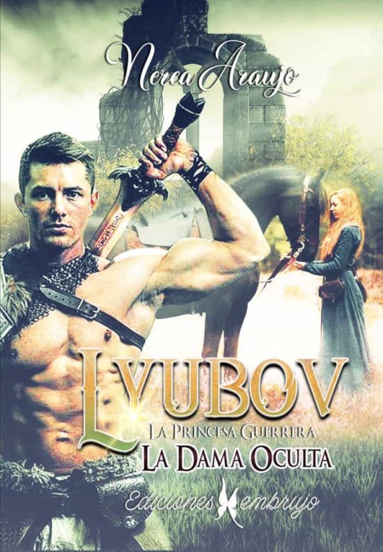 Lyubov La Princesa Guerrera. La Dama Oculta