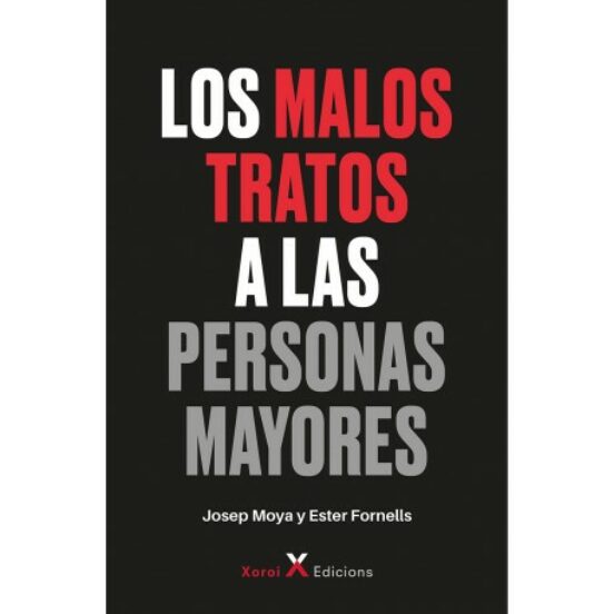 Los Malos Tratos A Las Personas Mayores
