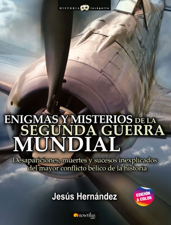 Enigmas Y Misterios De La Segunda Guerra Mundial