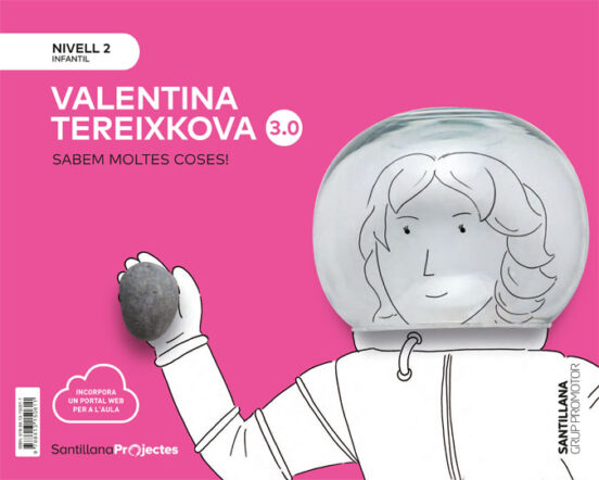 Valentina Tereshkova Nivell 2 4 Anys Serie Sabem Moltes Coses! 3.0 Ed