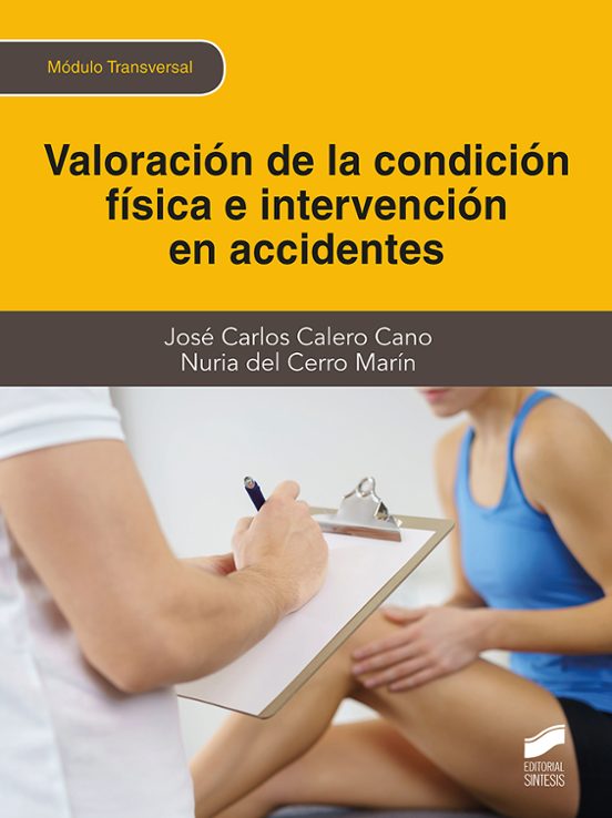 Valoración de la condición física e intervención en accidentes
