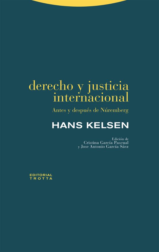 Derecho Y Justicia Internacional: Antes Y Despues De Nuremberg