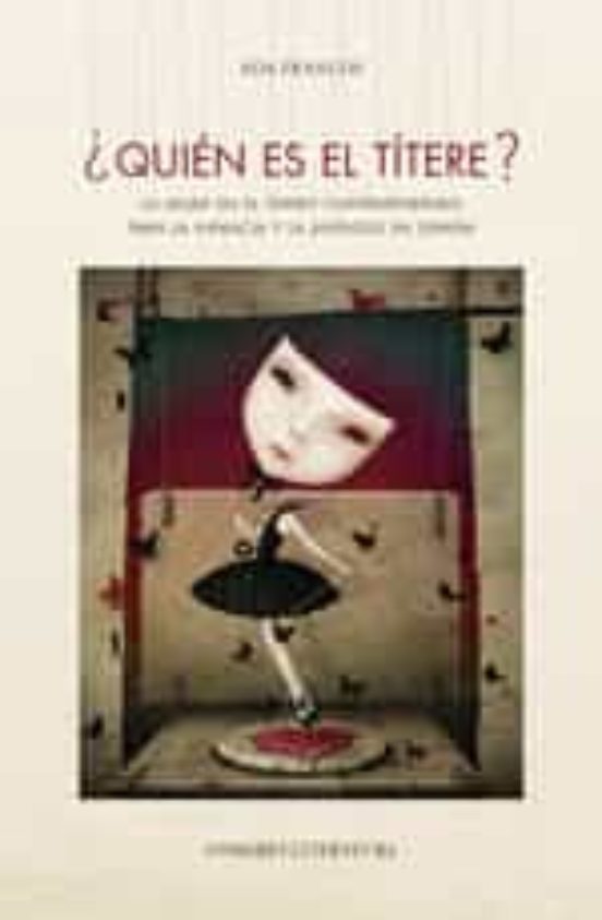 ¿quien Es El Titere? La Mujer En El Teatro Contemporaneo Para La Infan