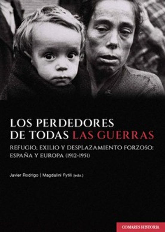 Perdedores De Todas Las Guerras.refugio Exilio Y Desplazamiento Forzos